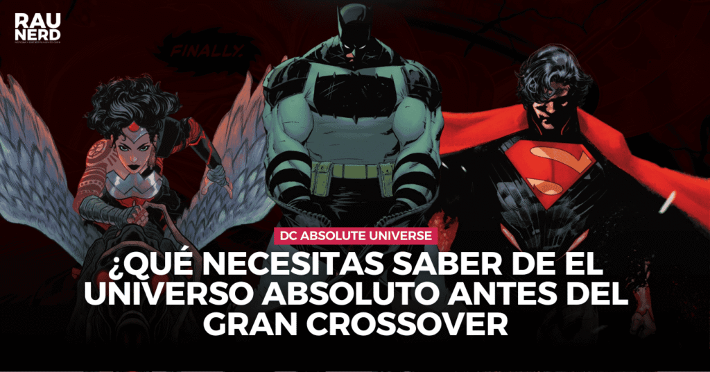 DC Absolute Universe: Guía de lectura para el primer gran crossover