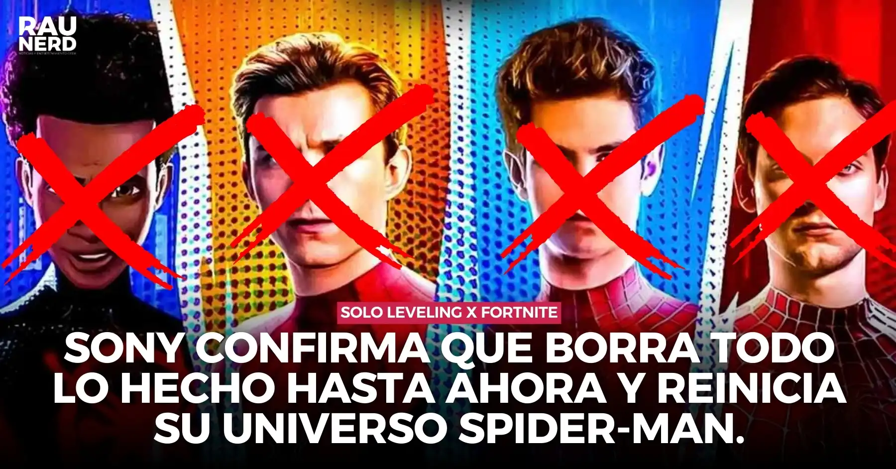 Sony confirma el reinicio total de su Universo Spider-Man: Adiós al pasado y nuevas caras para el futuro arácnido